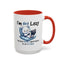 Humor Mug - I'm Not Lazy