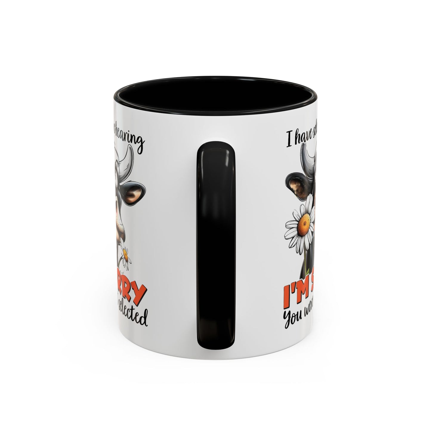Humor Mug - I Have Selective Hearing
