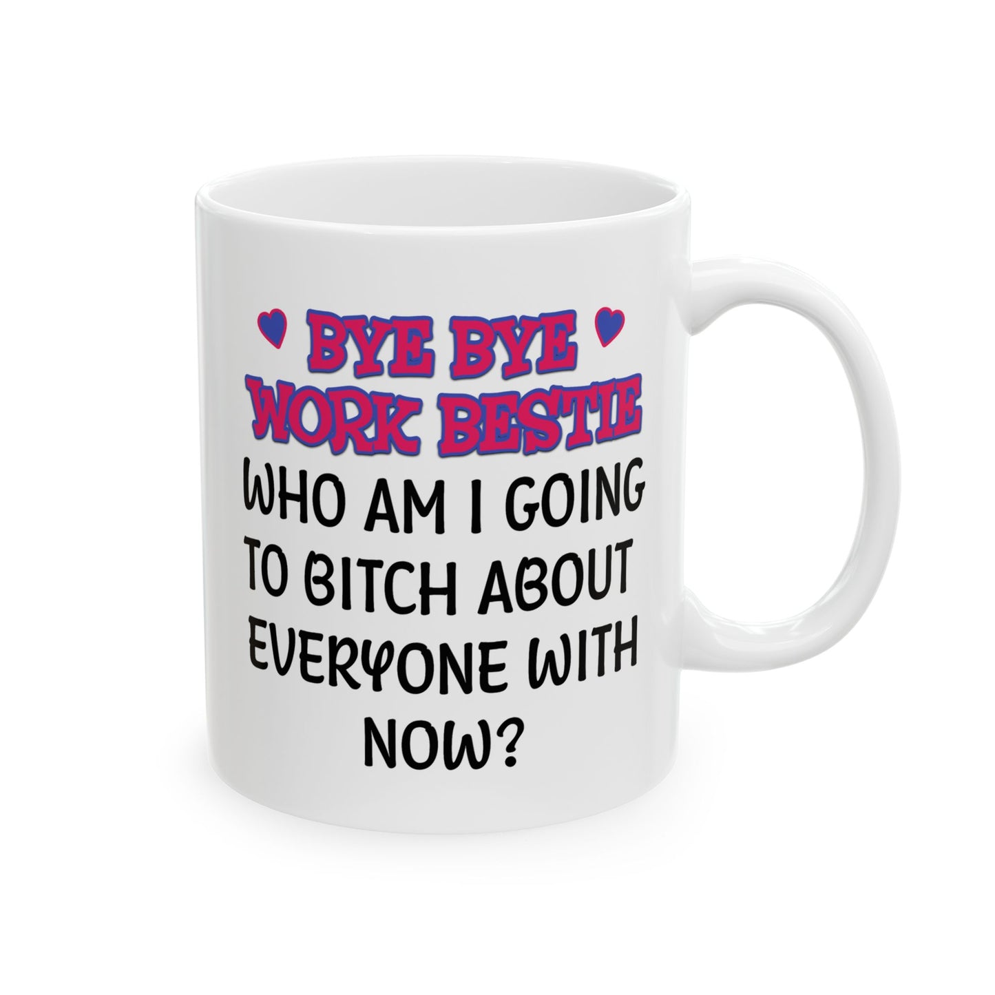 Office Mug - Bye Bye Work Bestie