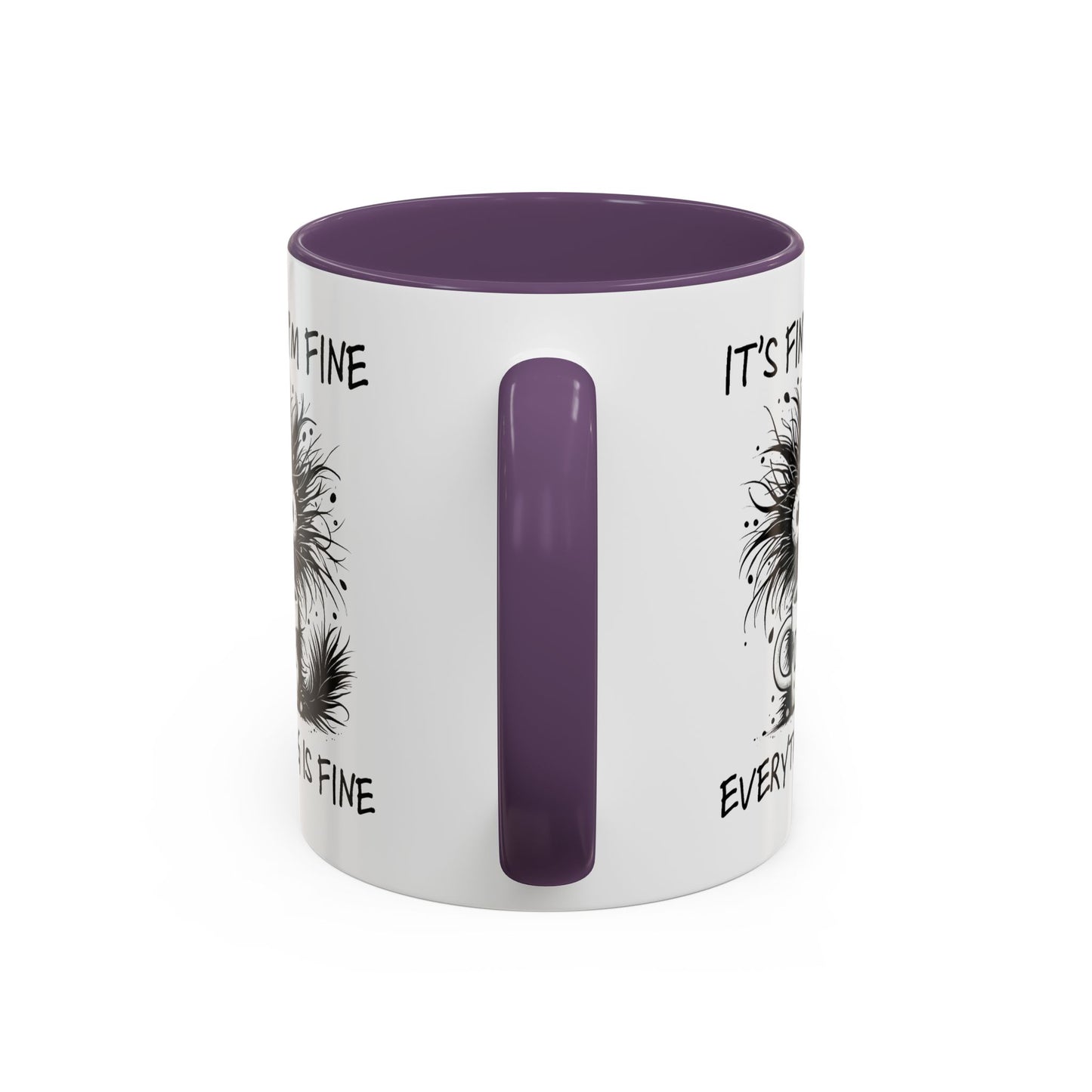 Humor Mug - It's Fine I'm Fine Everything is Fine