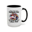 Humor Mug - I Have Multiple Personalities