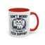 Office Mug - Don't Worry