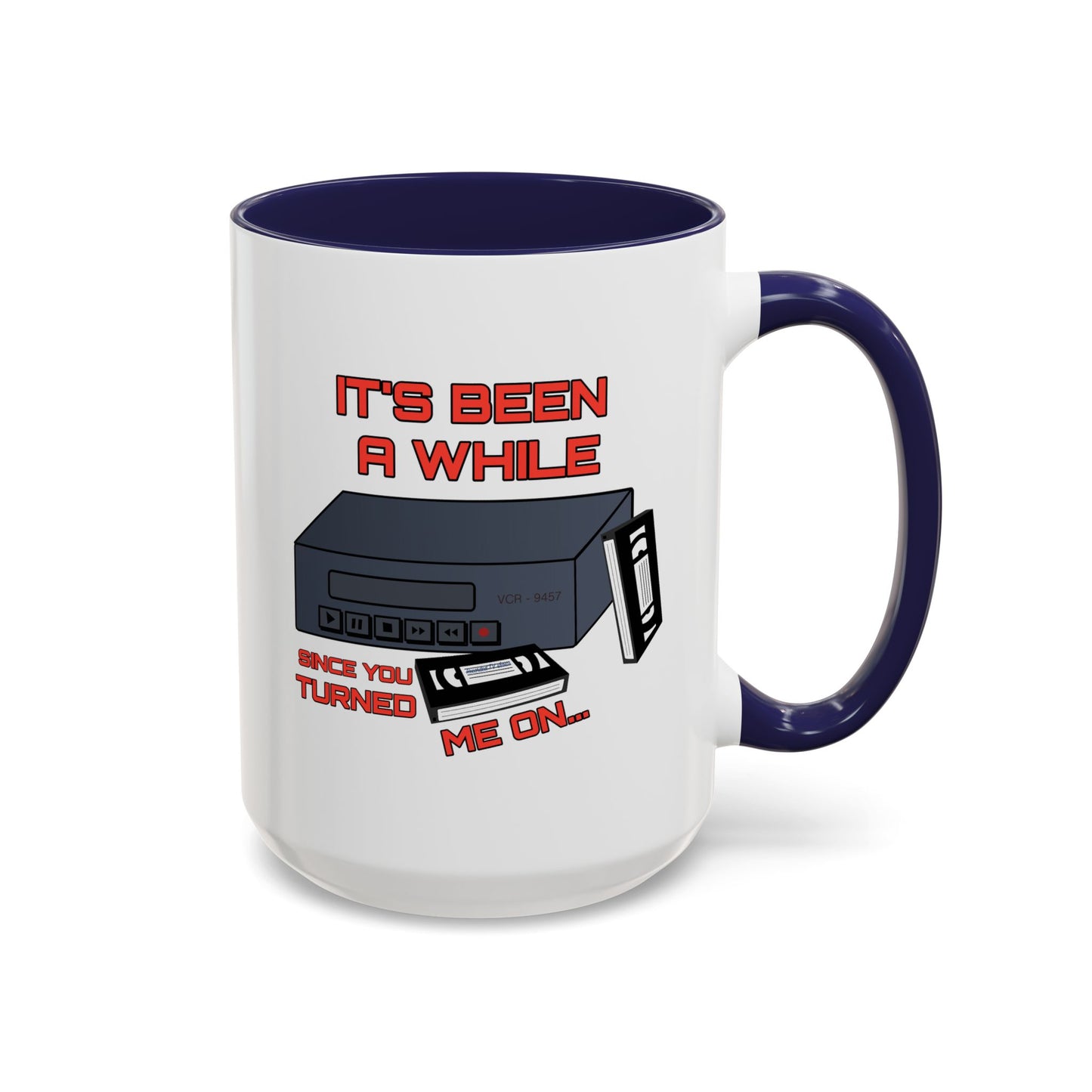 Adult Mug - It's Been a While