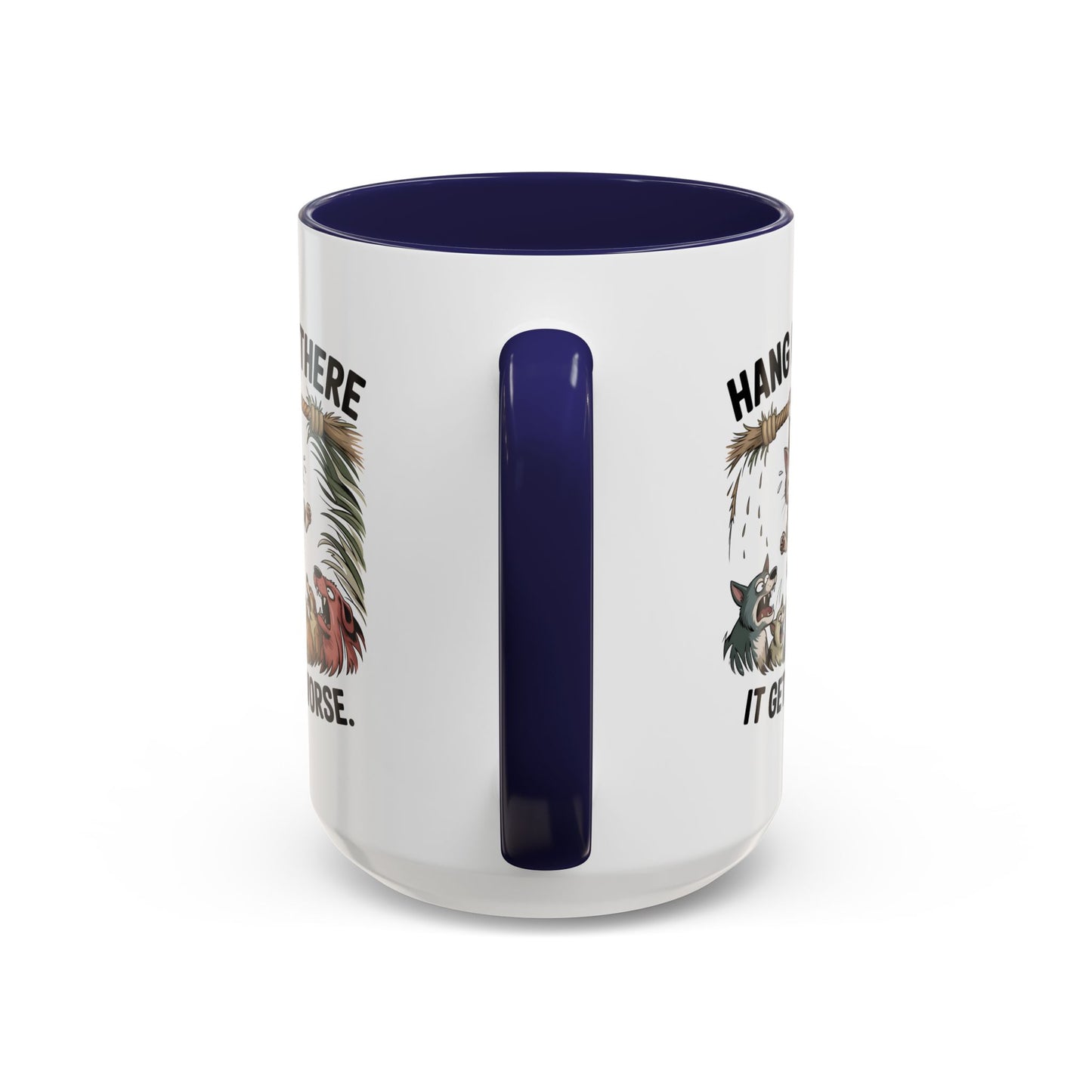 Humor Mug - Hang In There