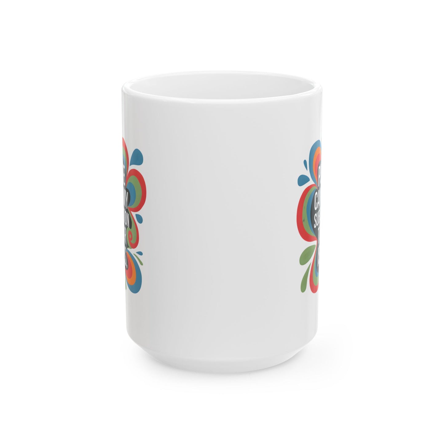 Humor Mug - Please cancel My Subscription