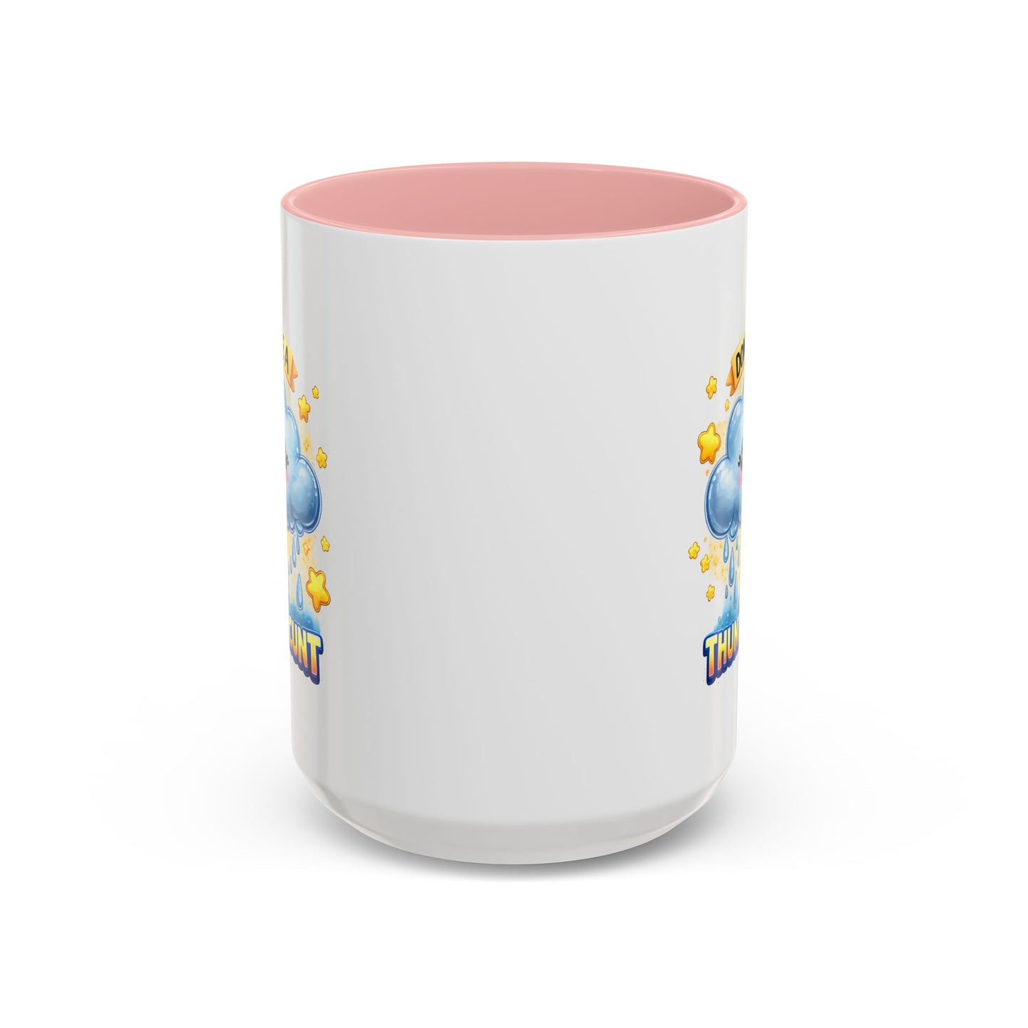 Humor Mug - Don't Be a Thundercunt