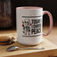 Humor Mug - Today I Choose Peace