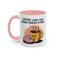 Humor Mug - Coffee When Your Brain Needs a Hug