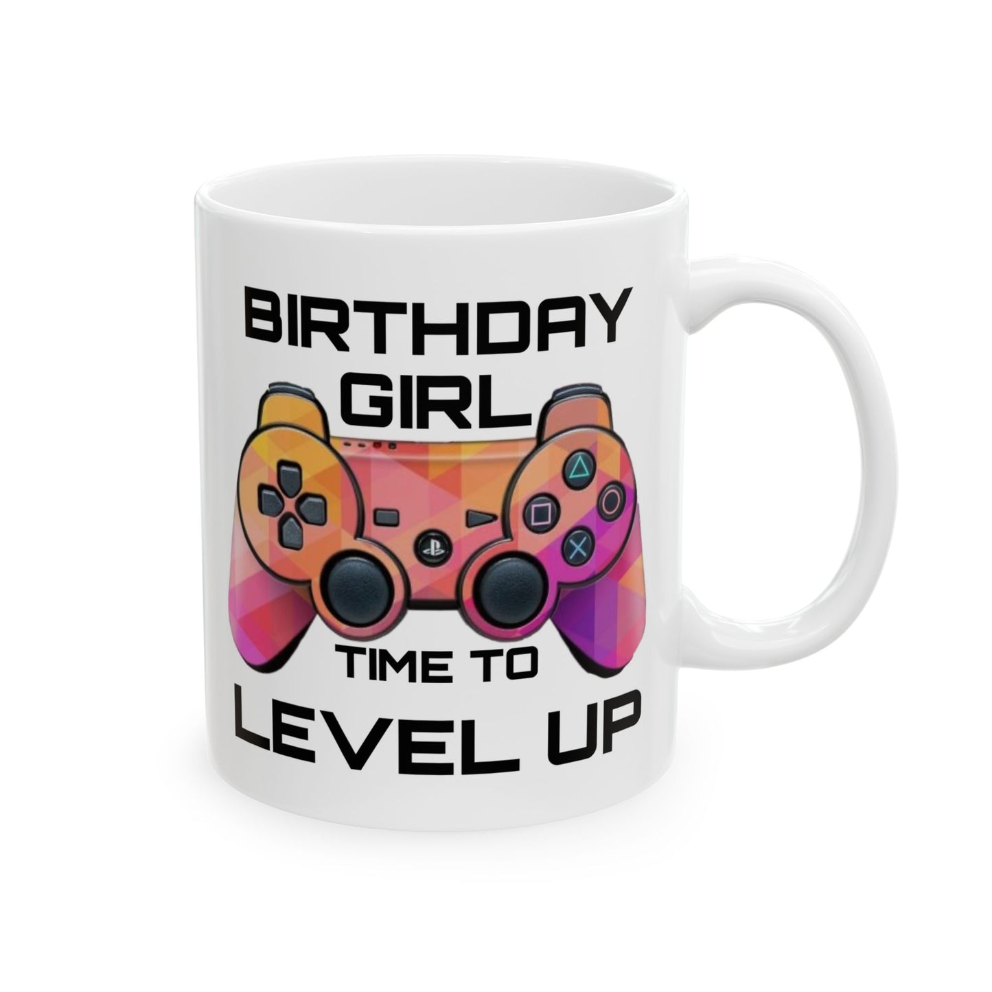 Birthday Mug - Birthday Girl Time to Level Up