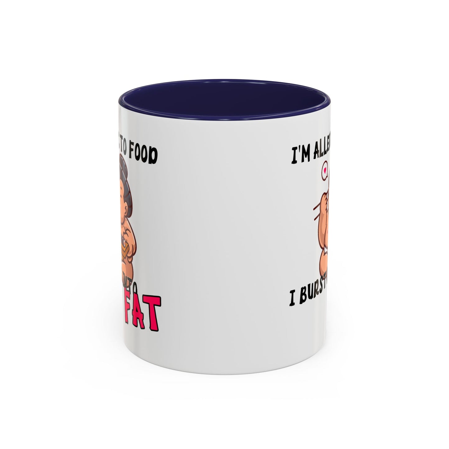 Humor Mug - I'm Allergic to Food