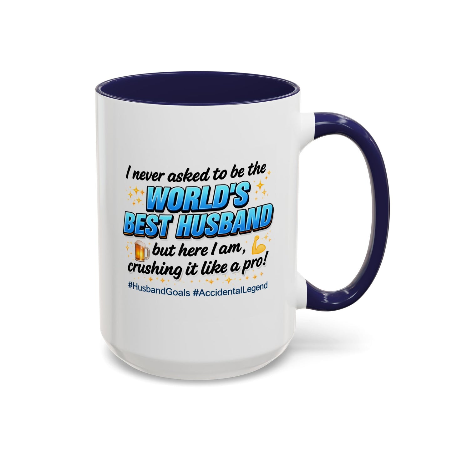 Anniversary Mug - I Never Asked To Be The World's Best Husband