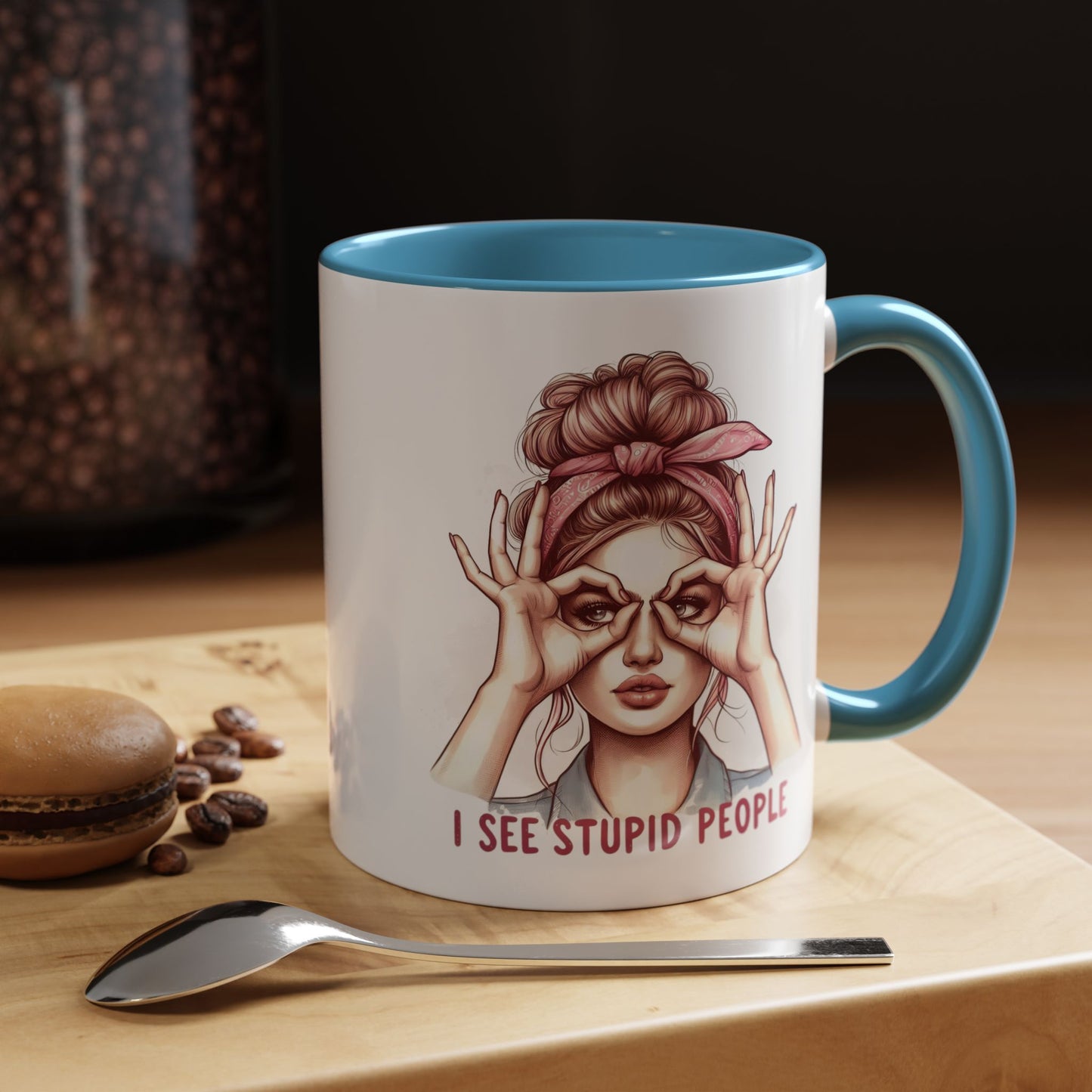 Humor Mug - I See Stupid People