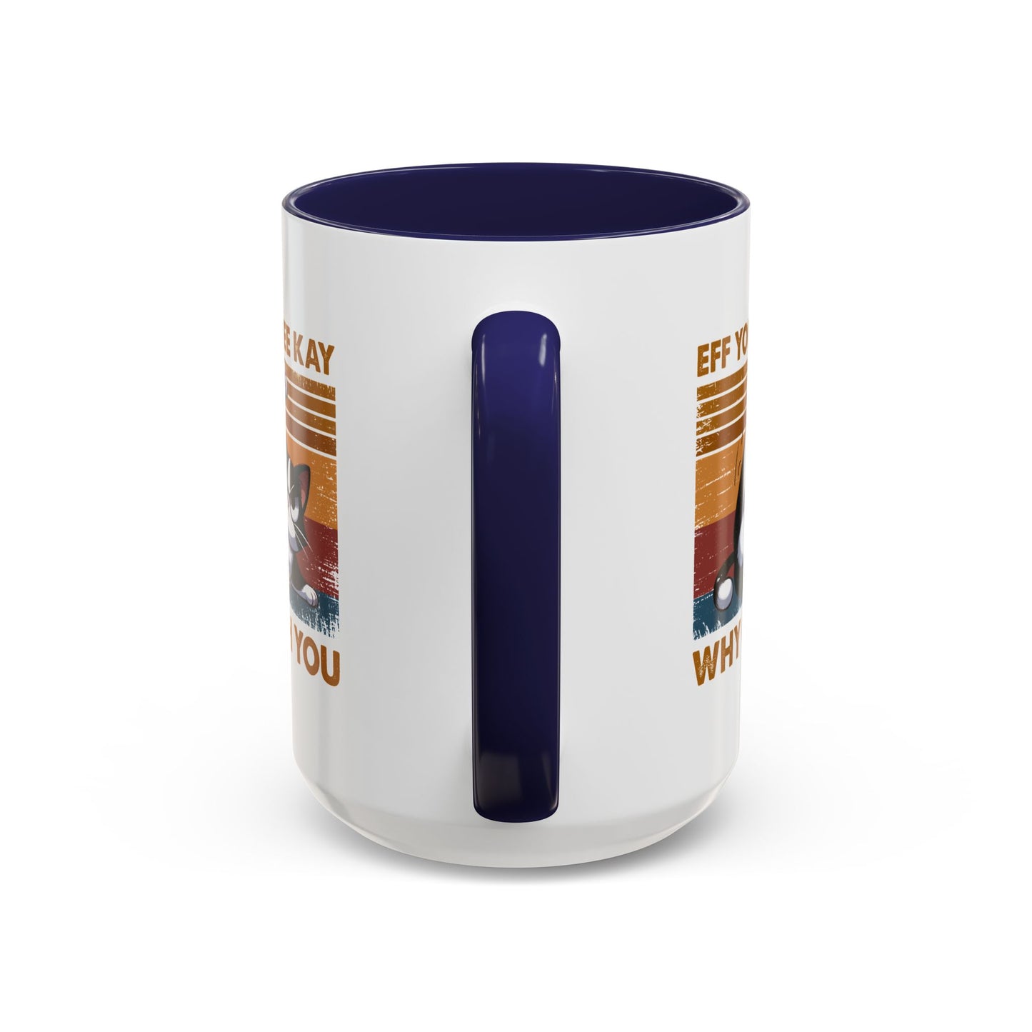 Humor Mug - Eff You See Kay Why Oh You