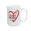 Mother's Day Mug - I Love You Mom
