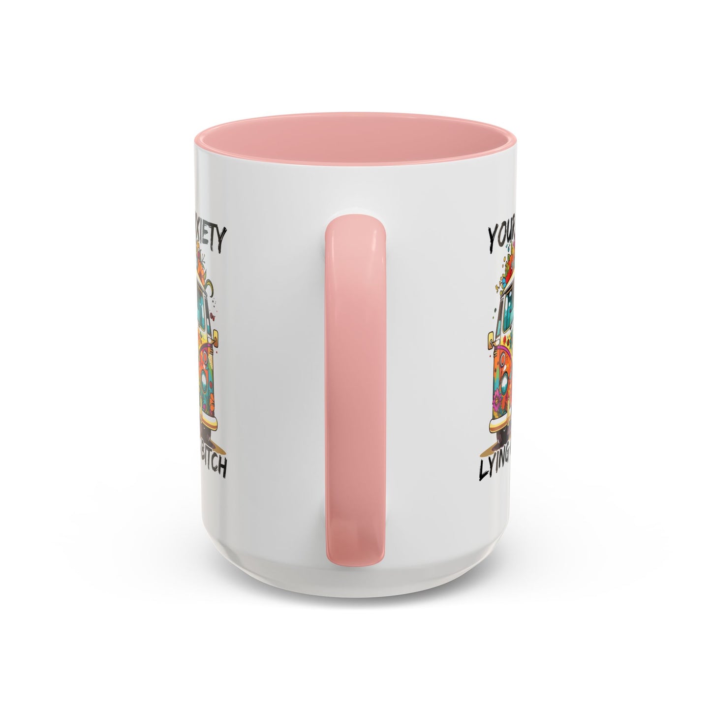 Humor Mug - Your Anxiety is a Lying Ass Bitch