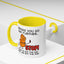 Humor Mug - Before You Go Any Further Stop!
