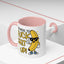 Adult Mug - I'm Here to Fuck Shit Up