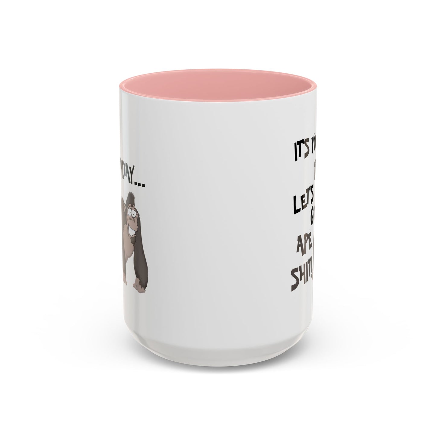 Birthday Mug - Let's Go Ape Shit