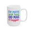Motivation Mug - Stay Positive Work Hard and Make It Happen