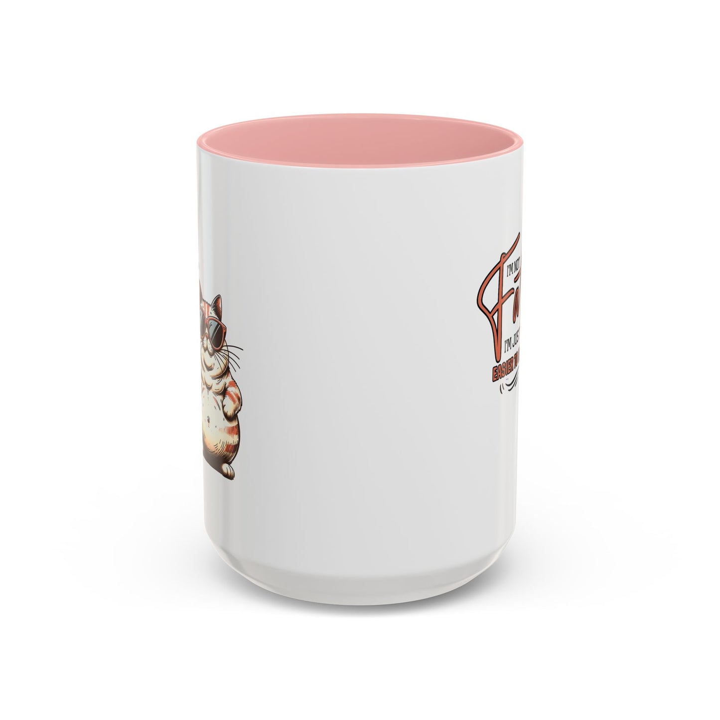 Humor Mug - I'm Not Fat