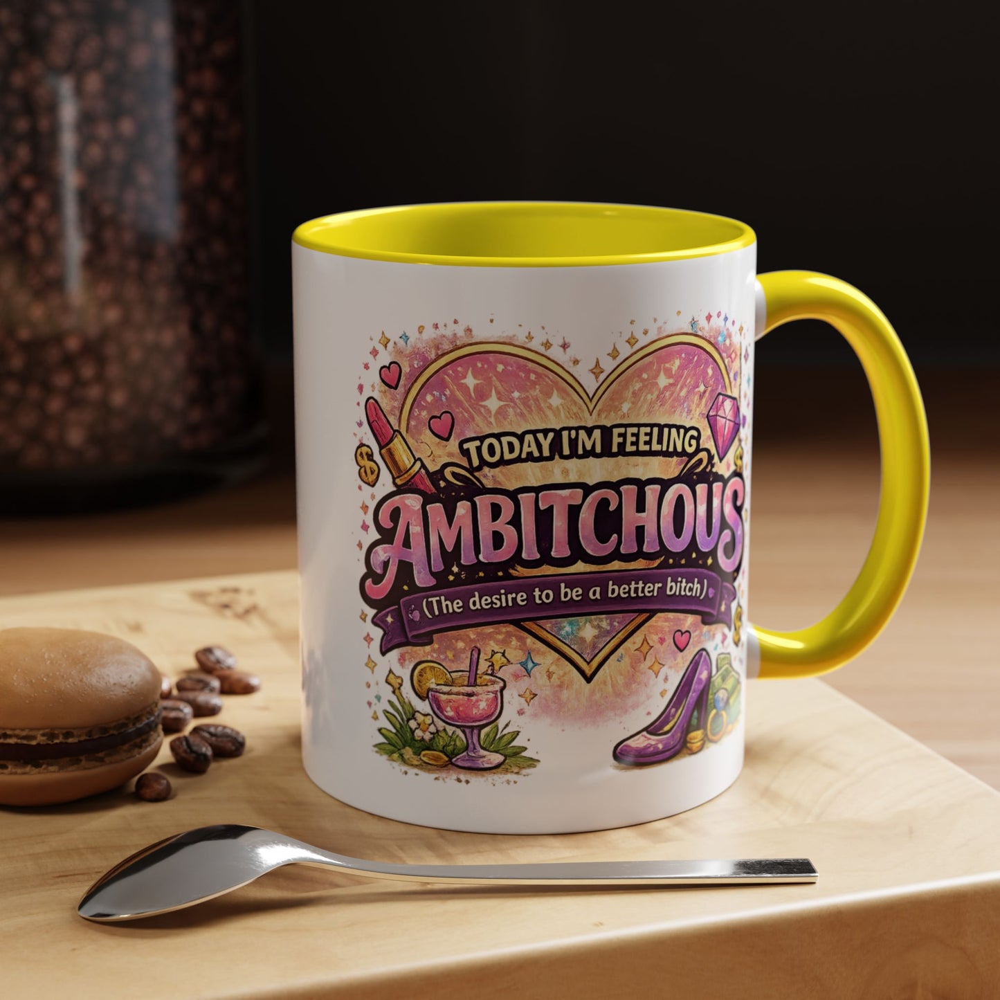 Humor Mug - Ambitchous