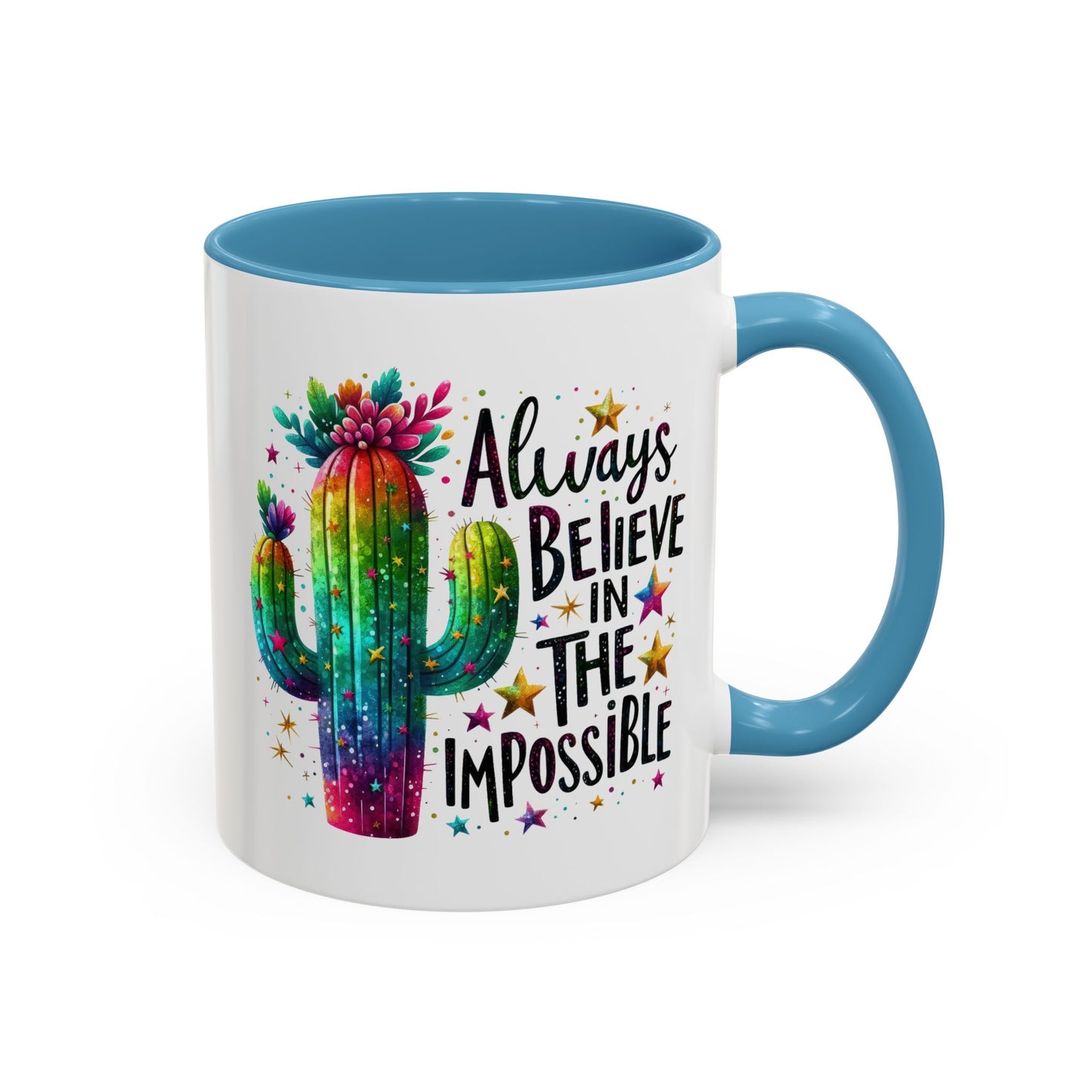 Motivation Mug - Always Believe In The Impossible