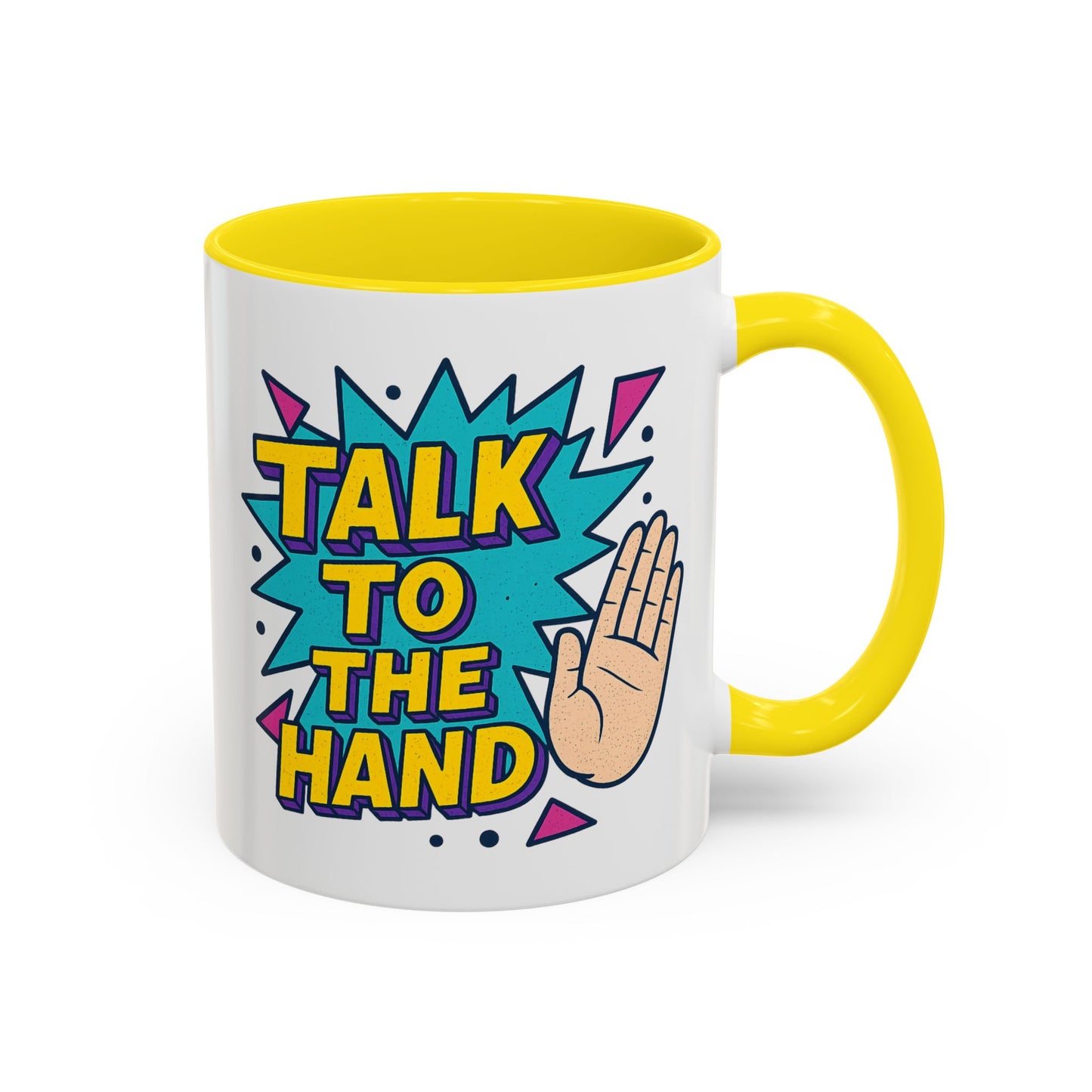 Humor Mug - Talk To the Hand