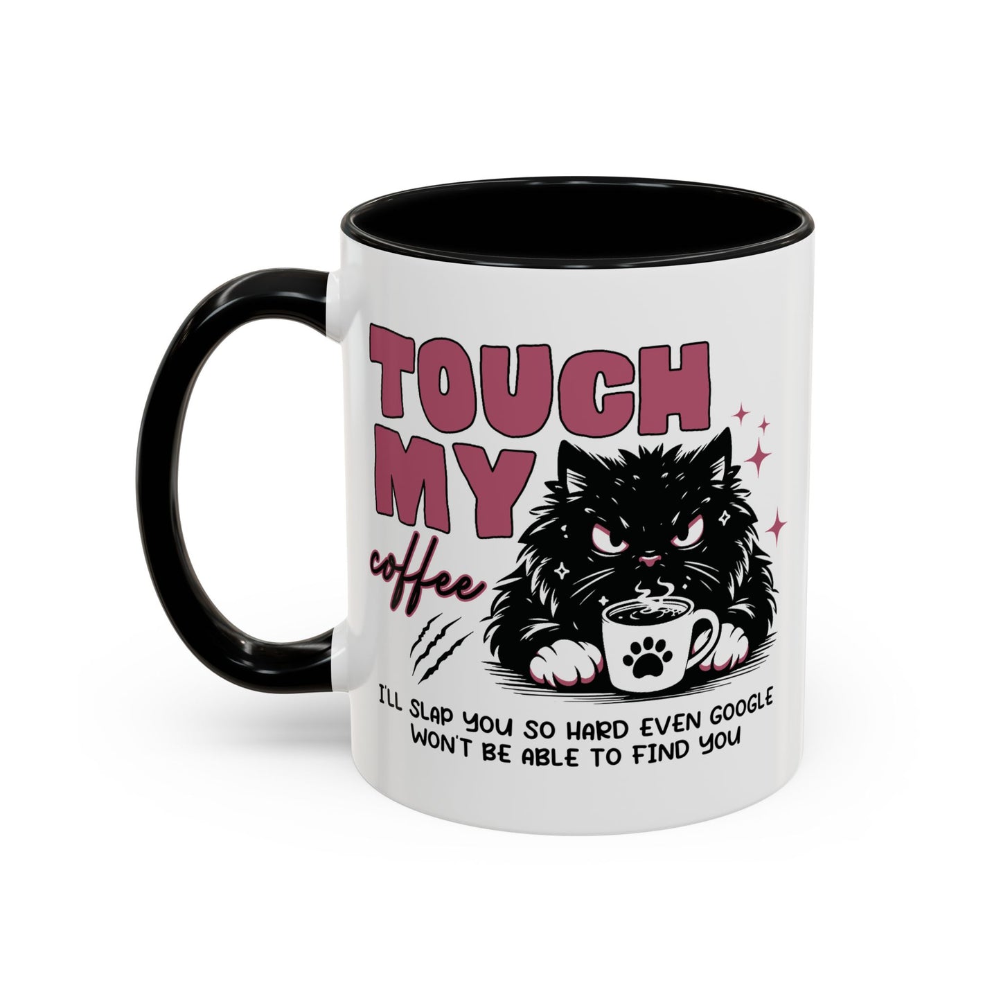Humor Mug - Touch My Coffee