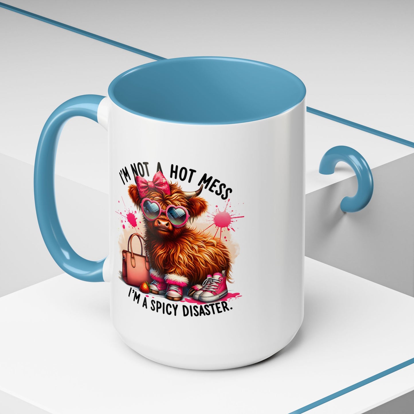 Humor Mug - I Am Not a Hot Mess