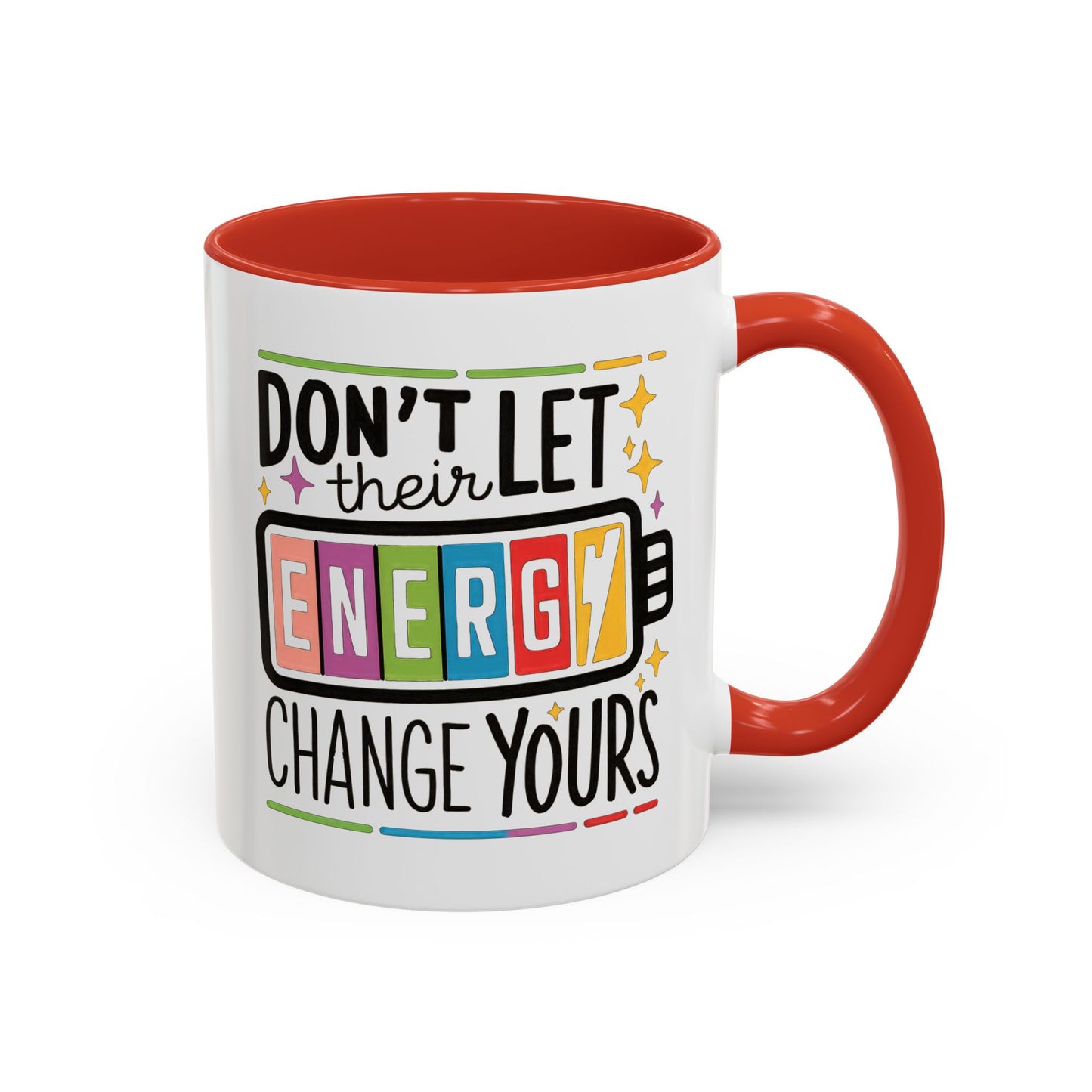 Office Mug - Don't Let Their Energy