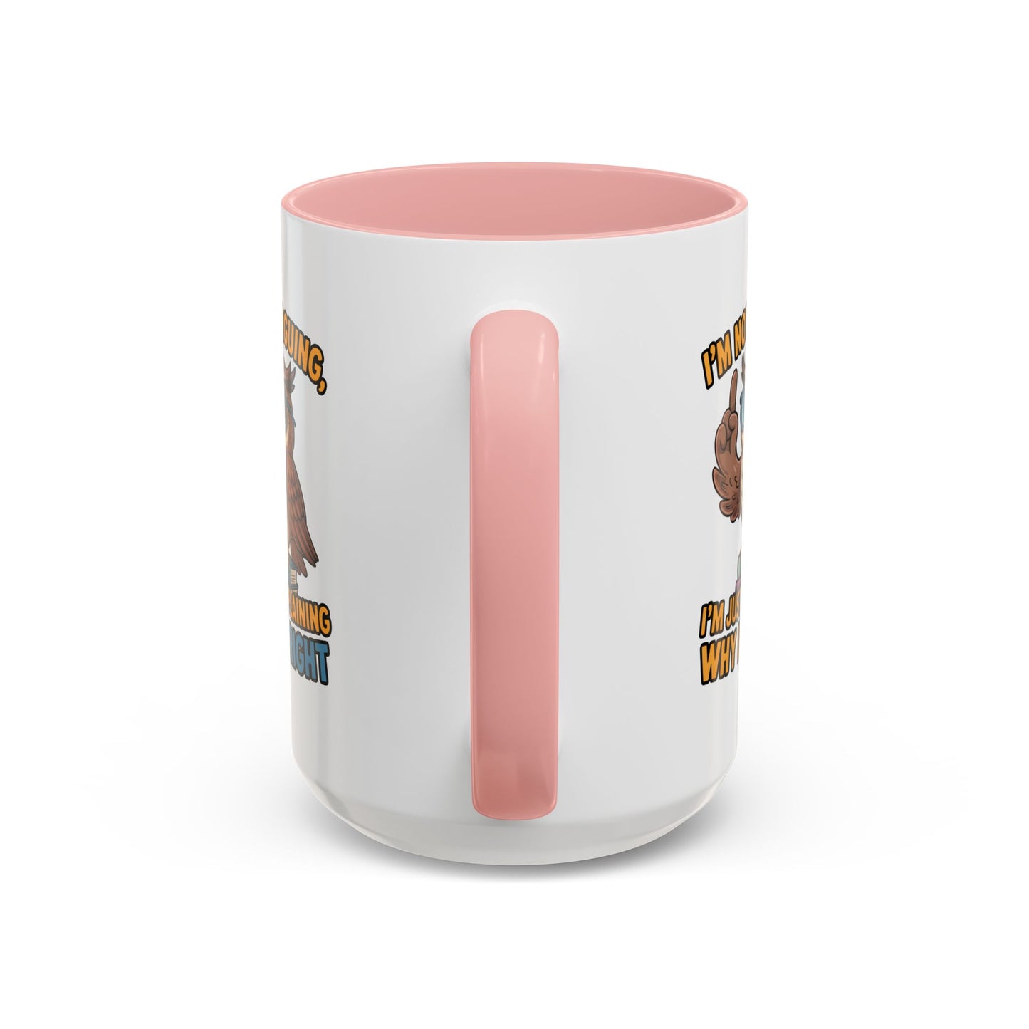 Office Mug - I'm Not Arguing