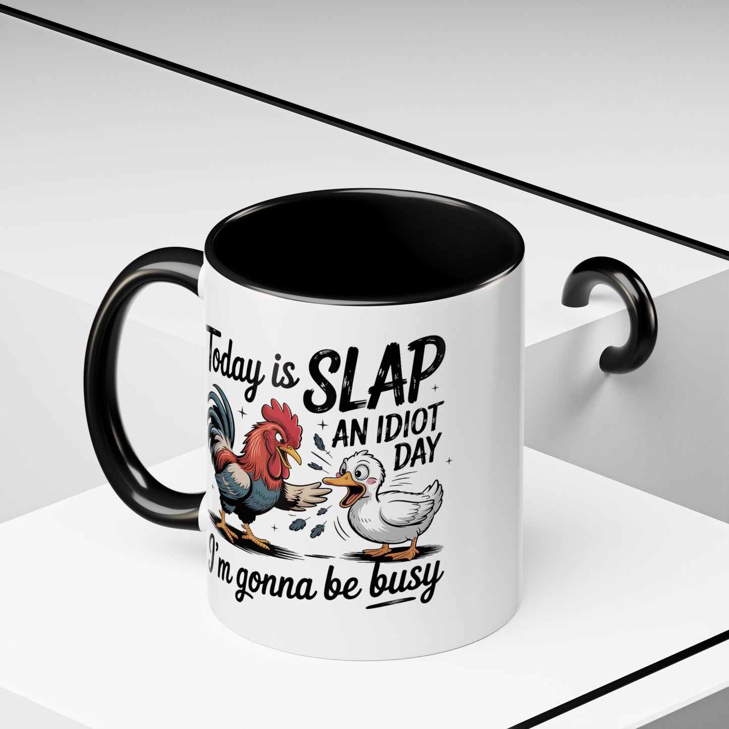 Humor Mug - Today is Slap An Idiot Day