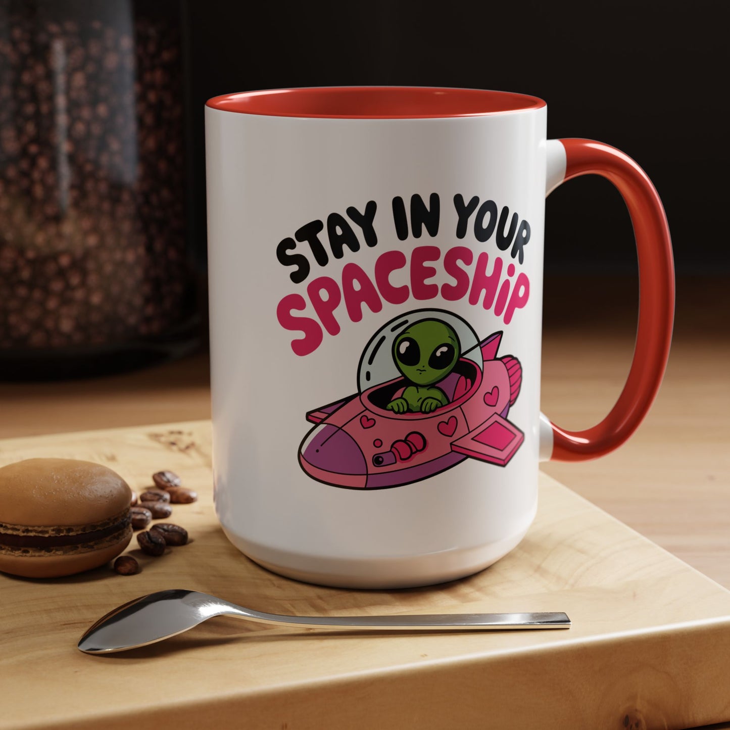 Alien Mug - Stay In Your Spaceship