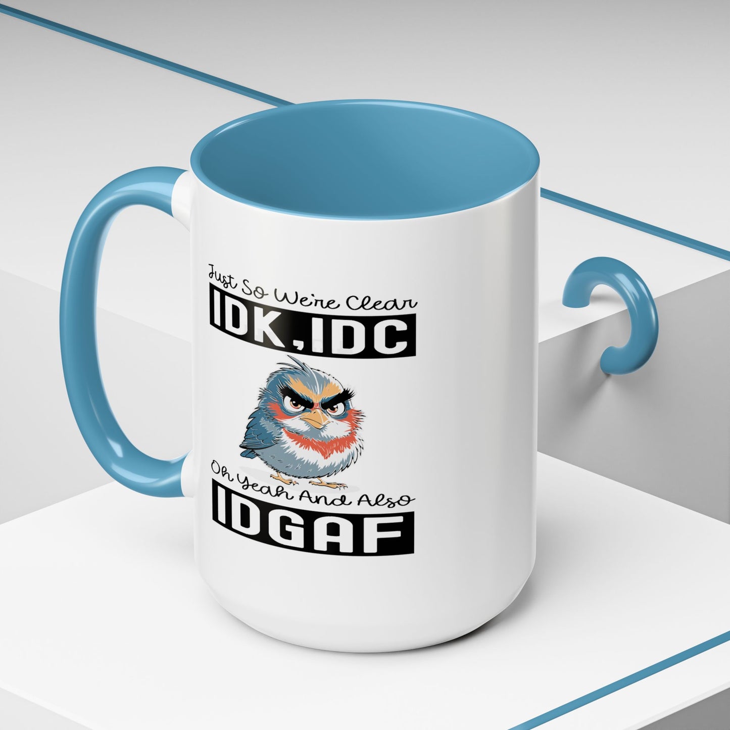 Humor Mug - Just So We're Clear