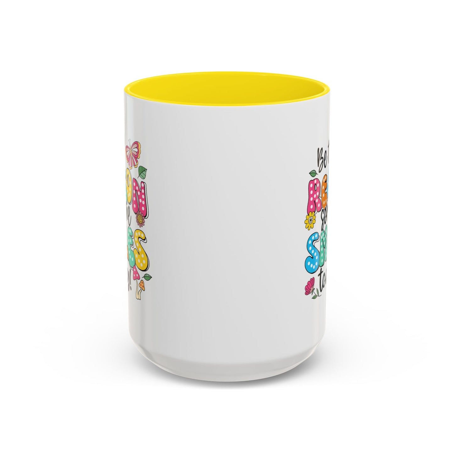 Motivational Mug - Be The Reason Someone Smiles Today