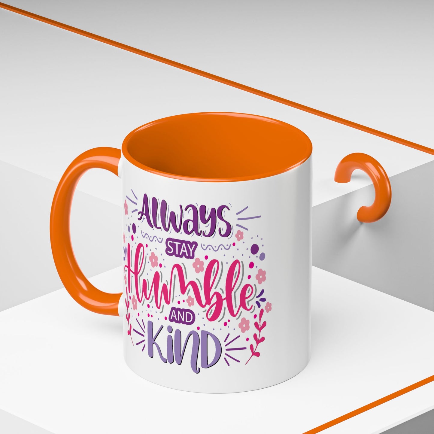 Motivation Mug - Always Stay Humble & Kind