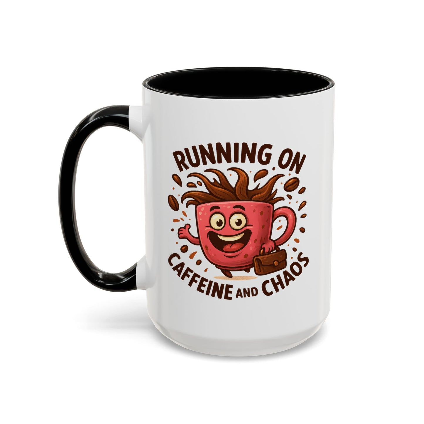 Humor Mug - Running On Caffeine and Chaos