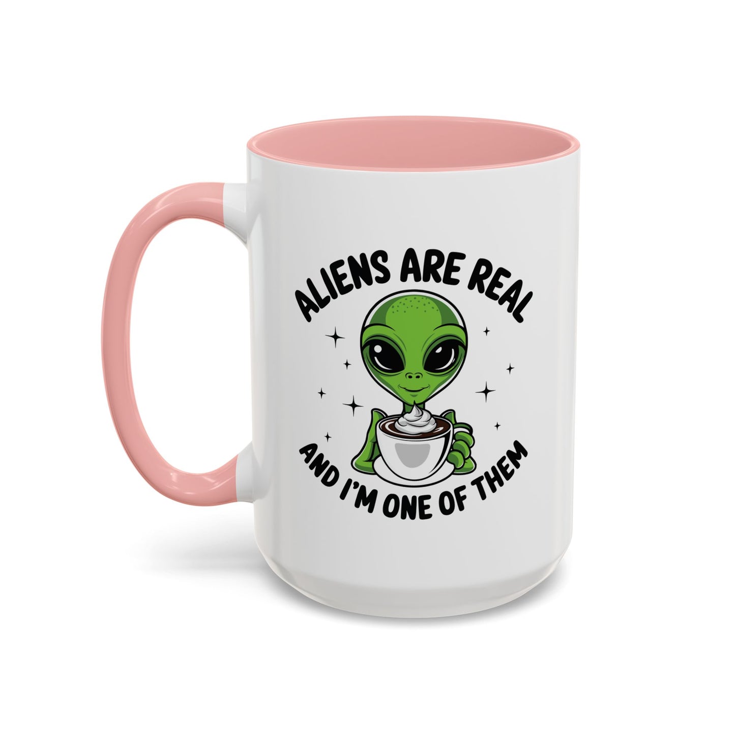 Alien Mug - Aliens Are Real