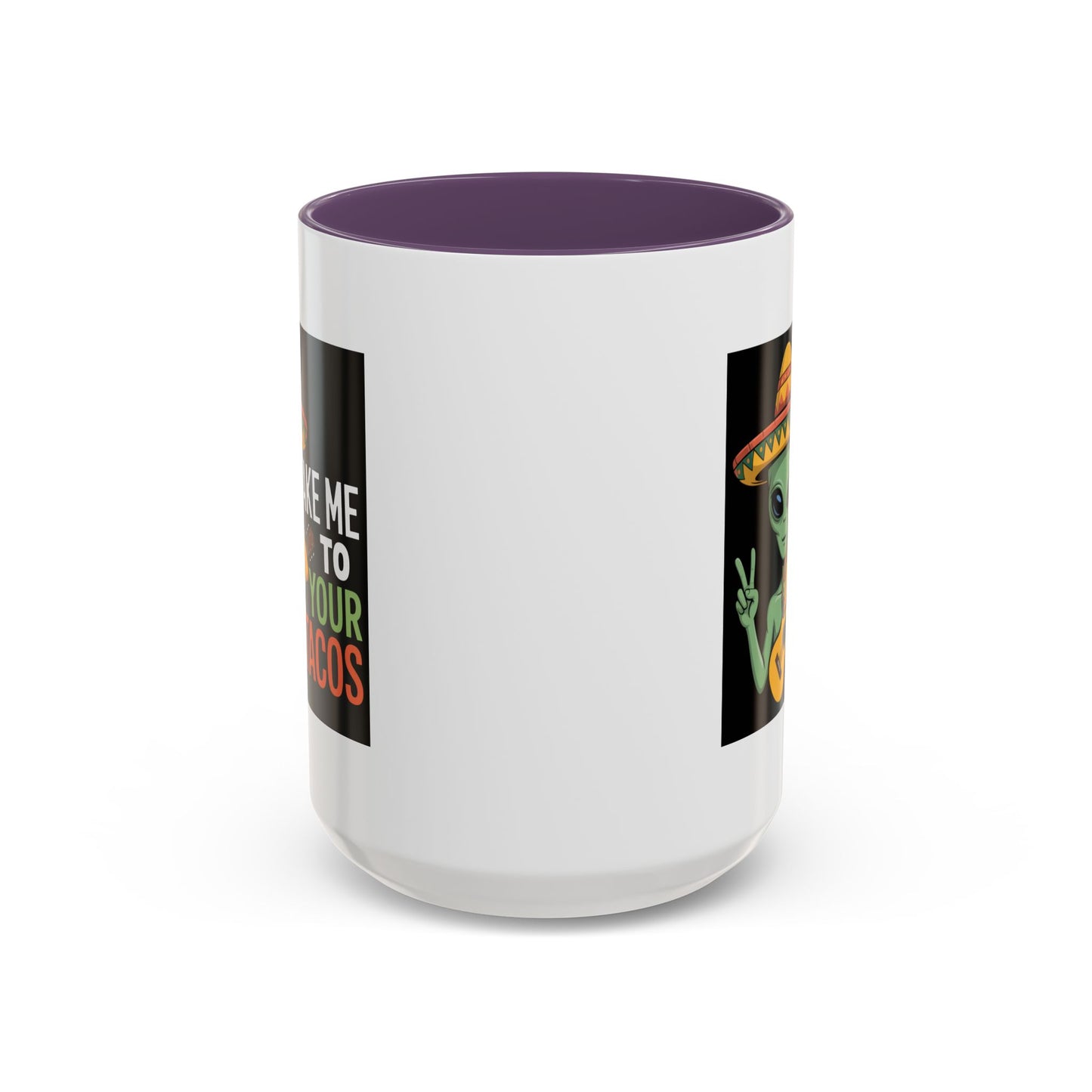 Alien Mug - Take Me To Your Tacos
