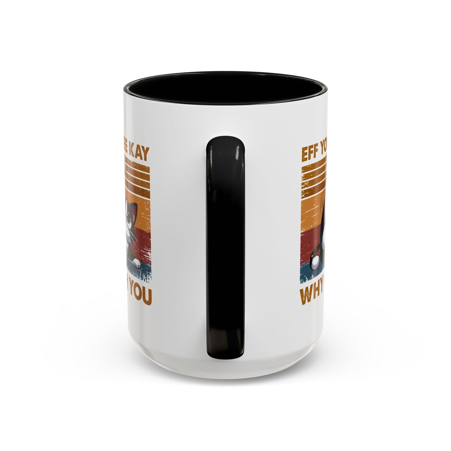 Adult Mug - Eff You See Kay Why Oh You Cat