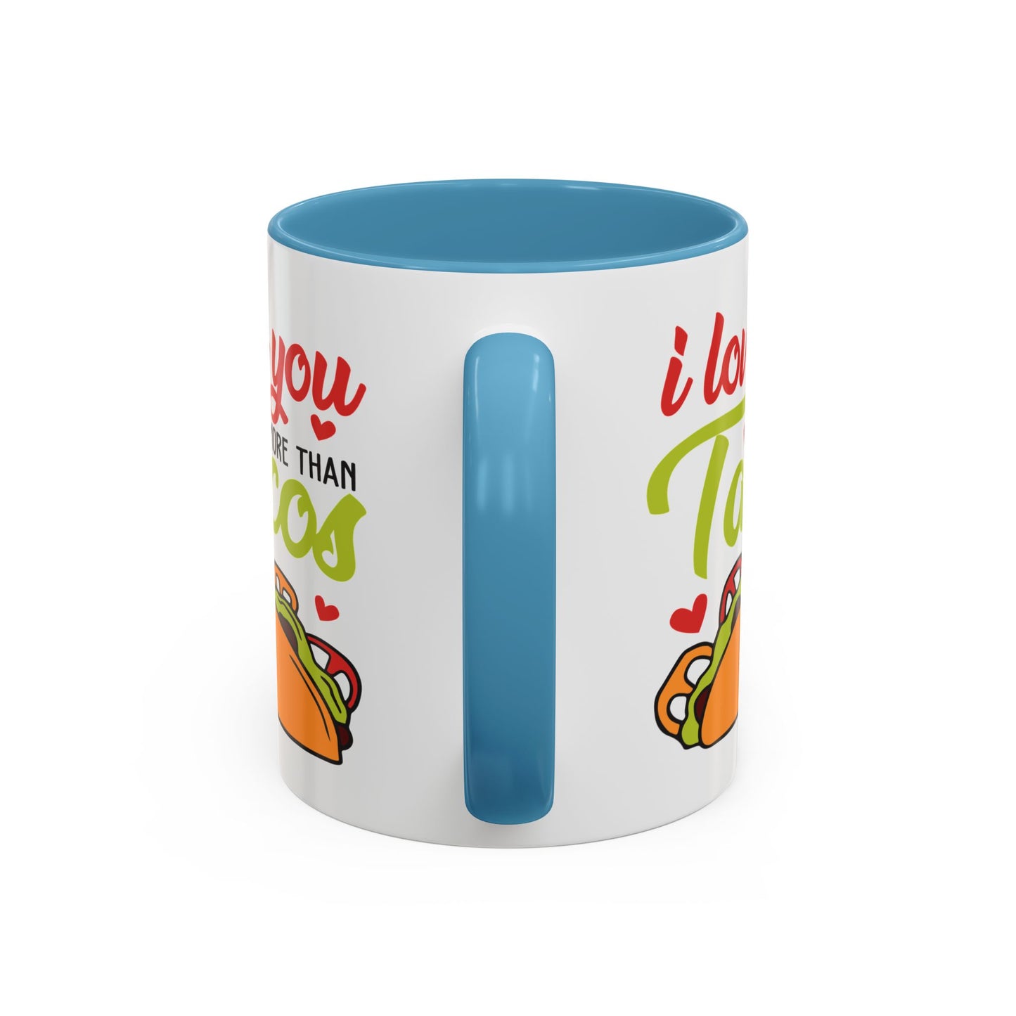 Anniversary Mug - I Love You More Than Tacos