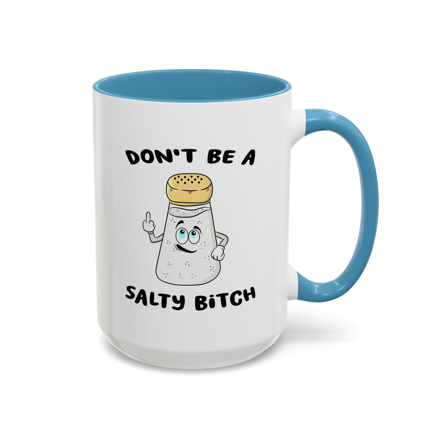 Adult Mug - Don't Be A Salty Bitch