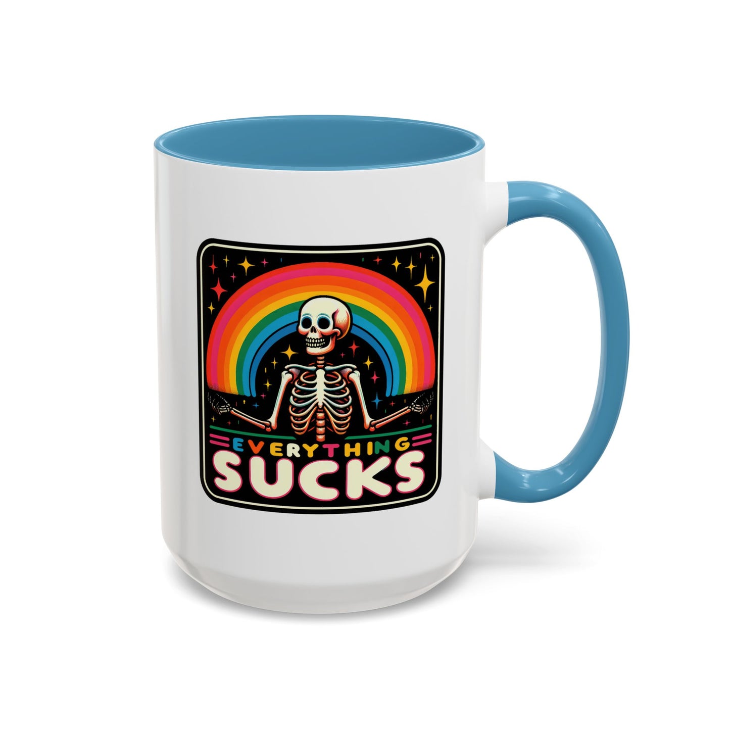 Humor Mug - Everything Sucks