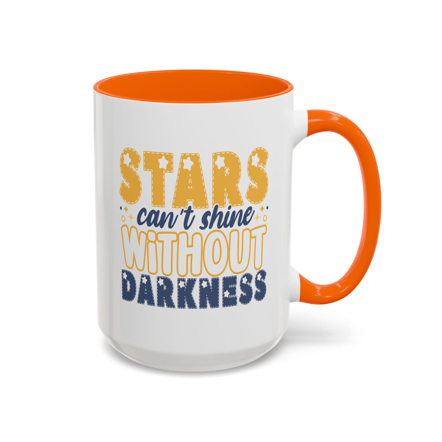 Motivation Mug - Stars Can't Shine Without Darkness