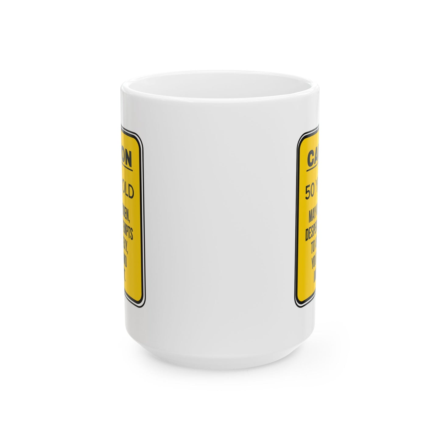 Birthday Mug - Caution 50 Year Old