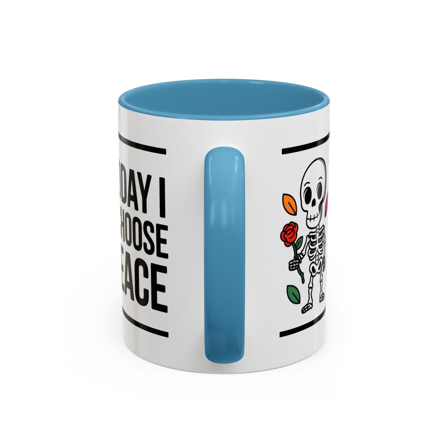 Humor Mug - Today I Choose Peace