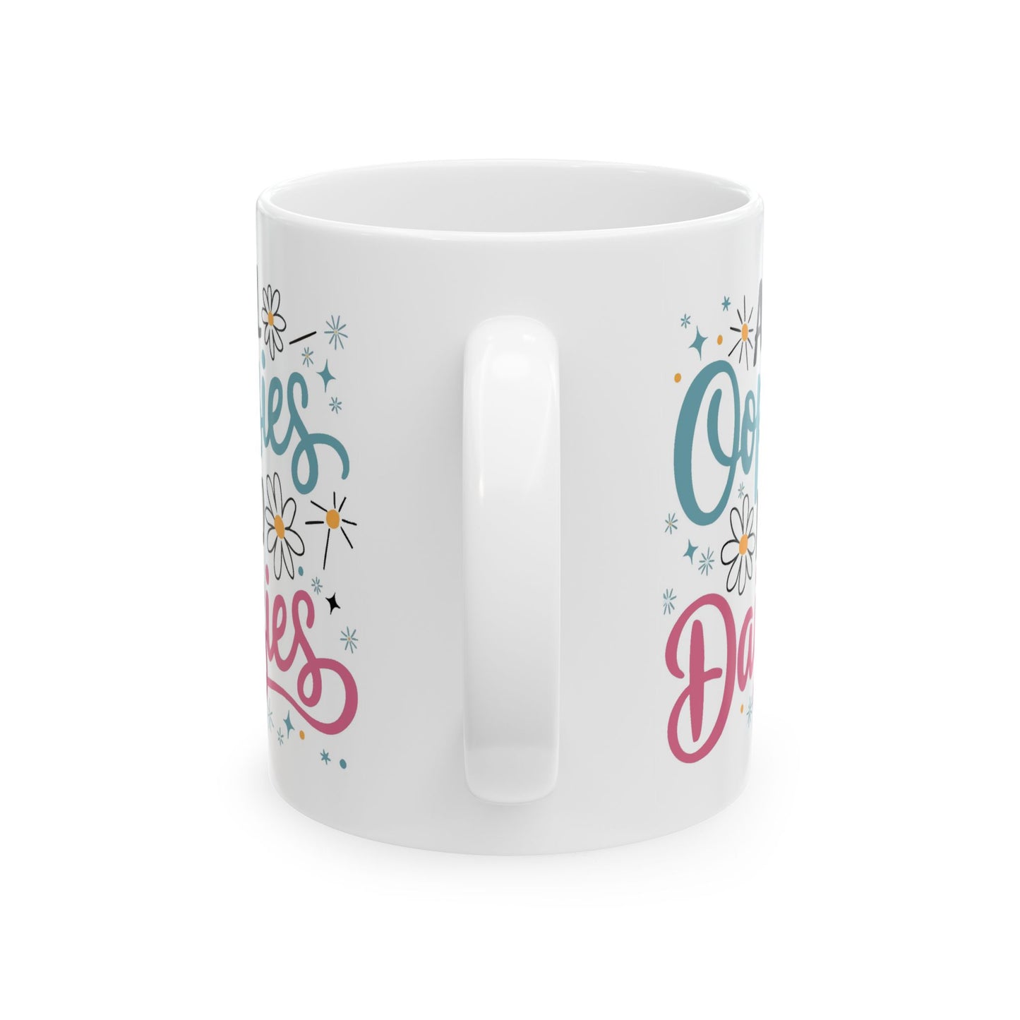 Humor Mug - All Oopsies No Daisies
