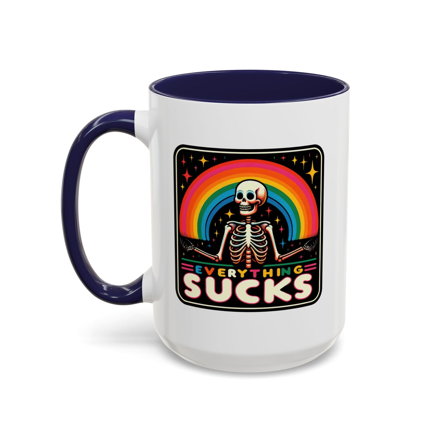 Humor Mug - Everything Sucks