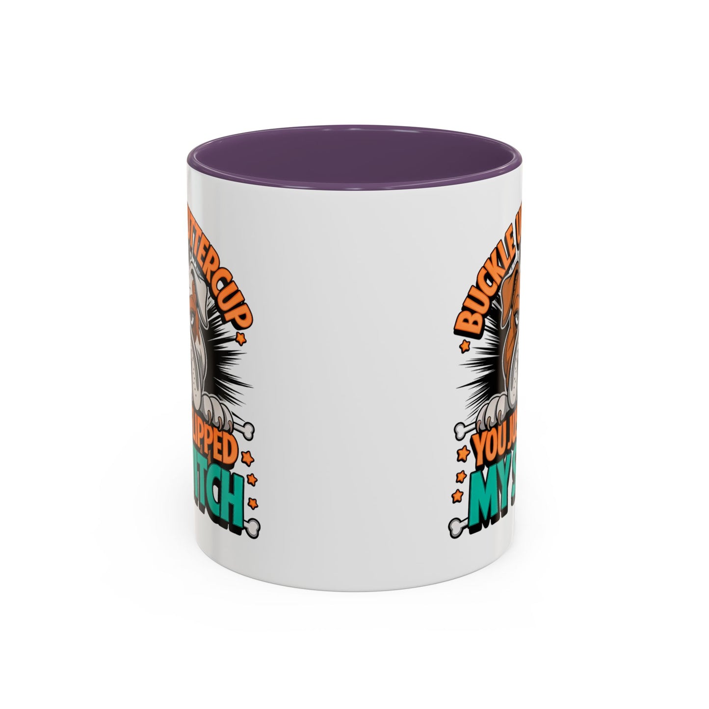 Humor Mug - Buckle Up Buttercup