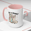 Humor Mug - Am I The Drama
